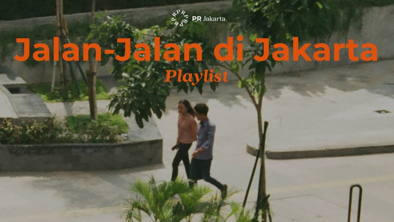 Jalan-Jalan di Jakarta: Indonesian Music Playlist