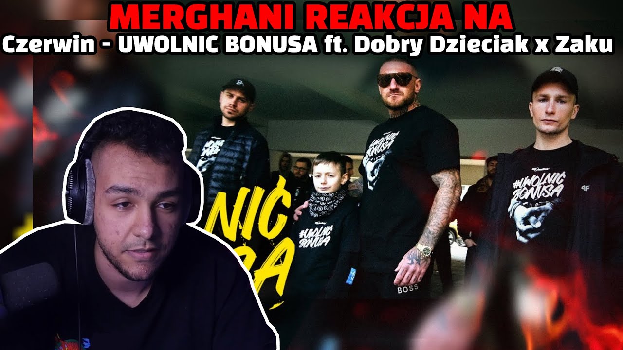 Merghani reakcja na Czerwin - UWOLNIĆ BONUSA ft. Dobry Dzieciak x Żaku