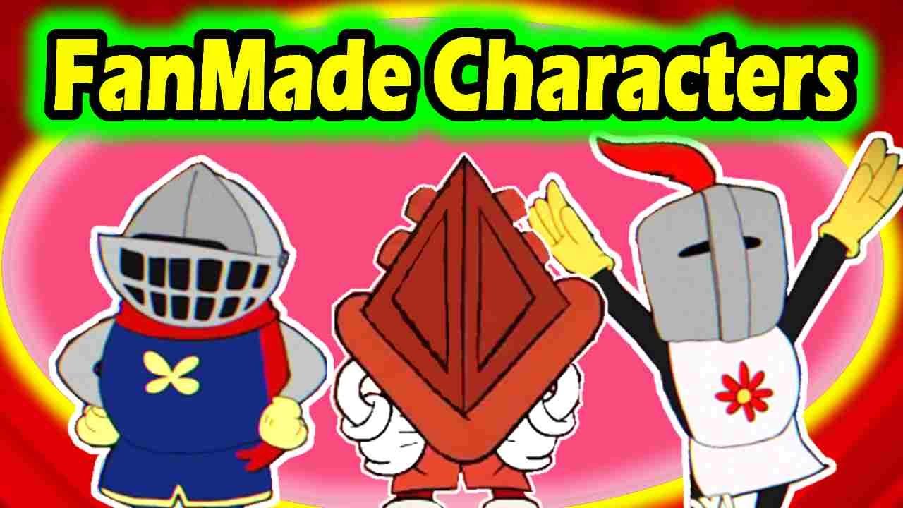 All Cuphead (( FanMade & Modded )) Playable Characters Ever Created