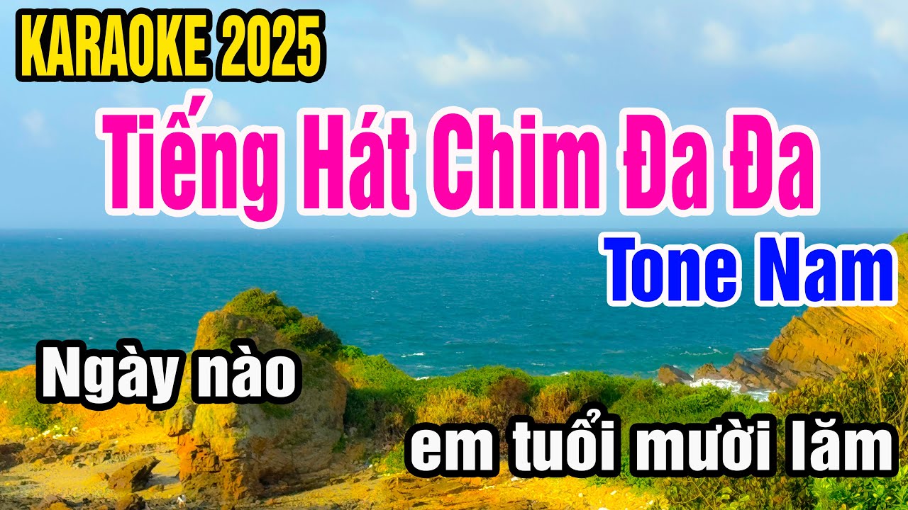 Tiếng Hát Chim Đa Đa Karaoke Tone Nam Nhạc Sống gia huy karaoke