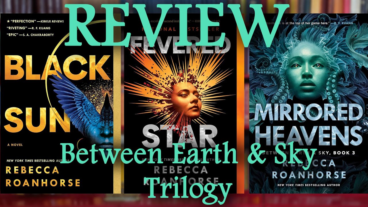 REVIEW: The Between Earth & Sky trilogy by Rebecca Roanhorse