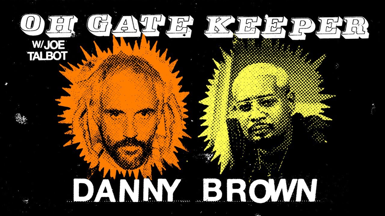 Oh Gatekeeper: Episode 5 - Danny Brown