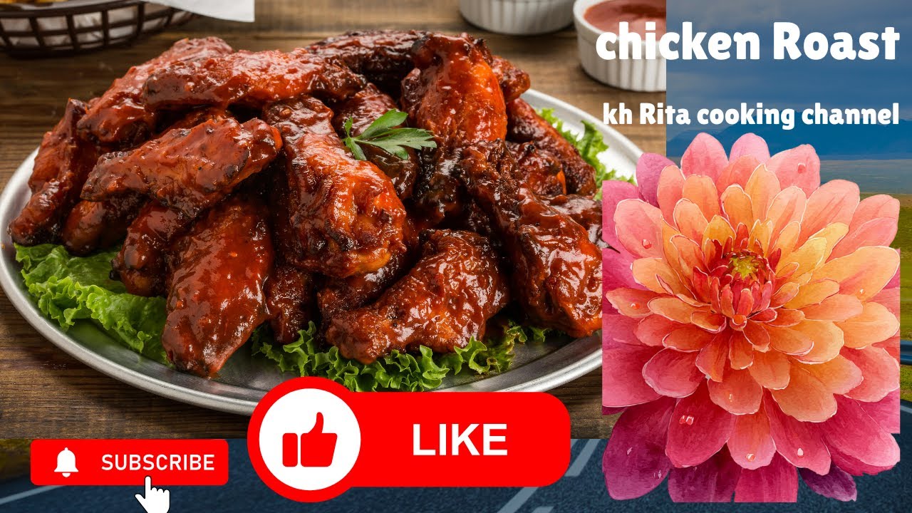 International Delicious Recipe Chicken Roast  | kh Rita cooking channel   |