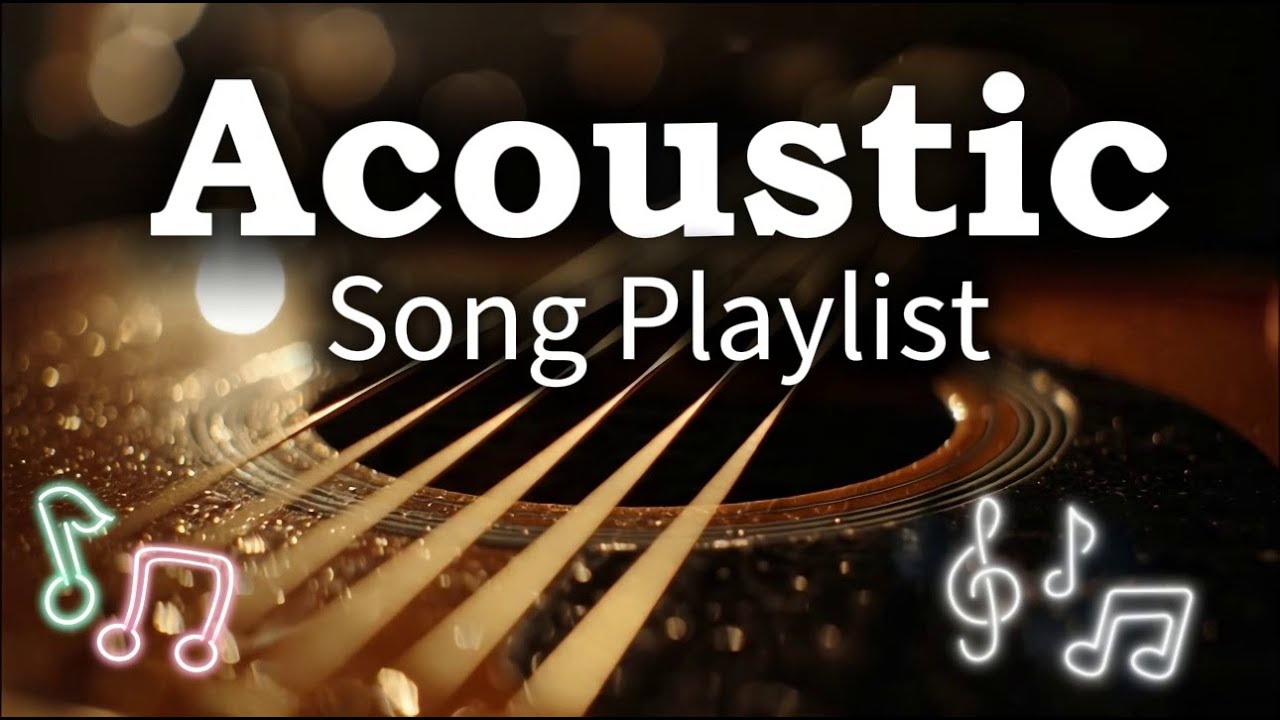 Hot Chill Love Songs Vol. #2652 Chill Acoustic Playlist