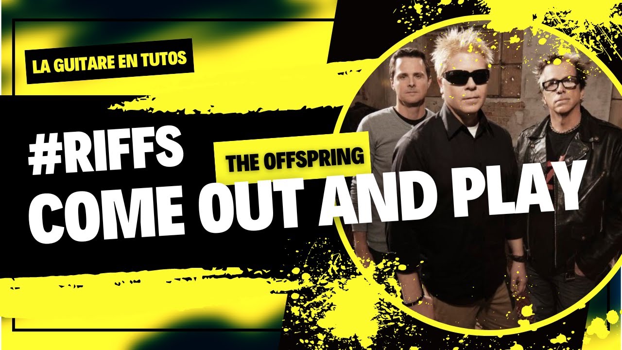 LA GUITARE EN TUTOS - COME OUT AND PLAY - THE OFFSPRING - Tab et Backing track dans la vidéo