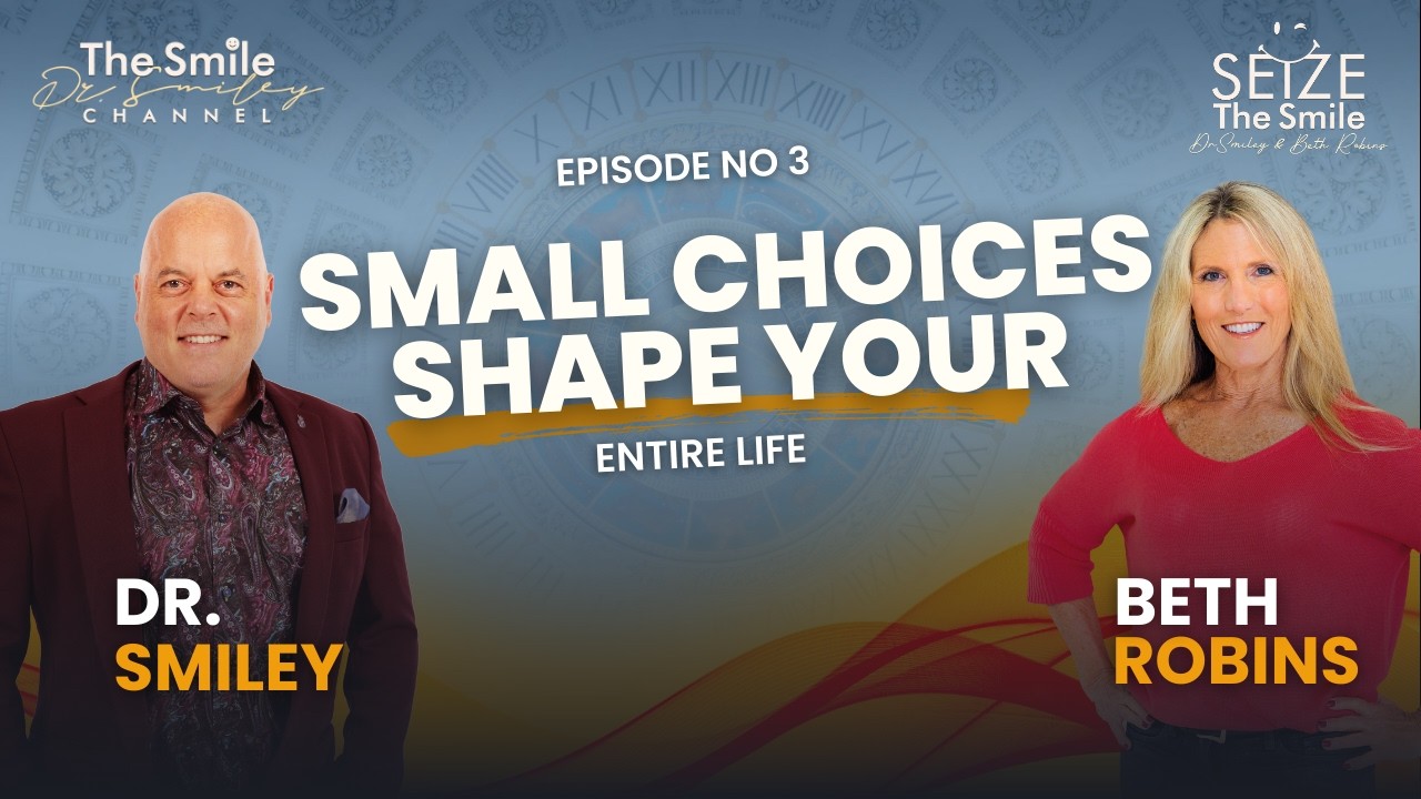 Seize The Smile Show | Beth Robins on Choices, Connection, and Balance | Ep. 3