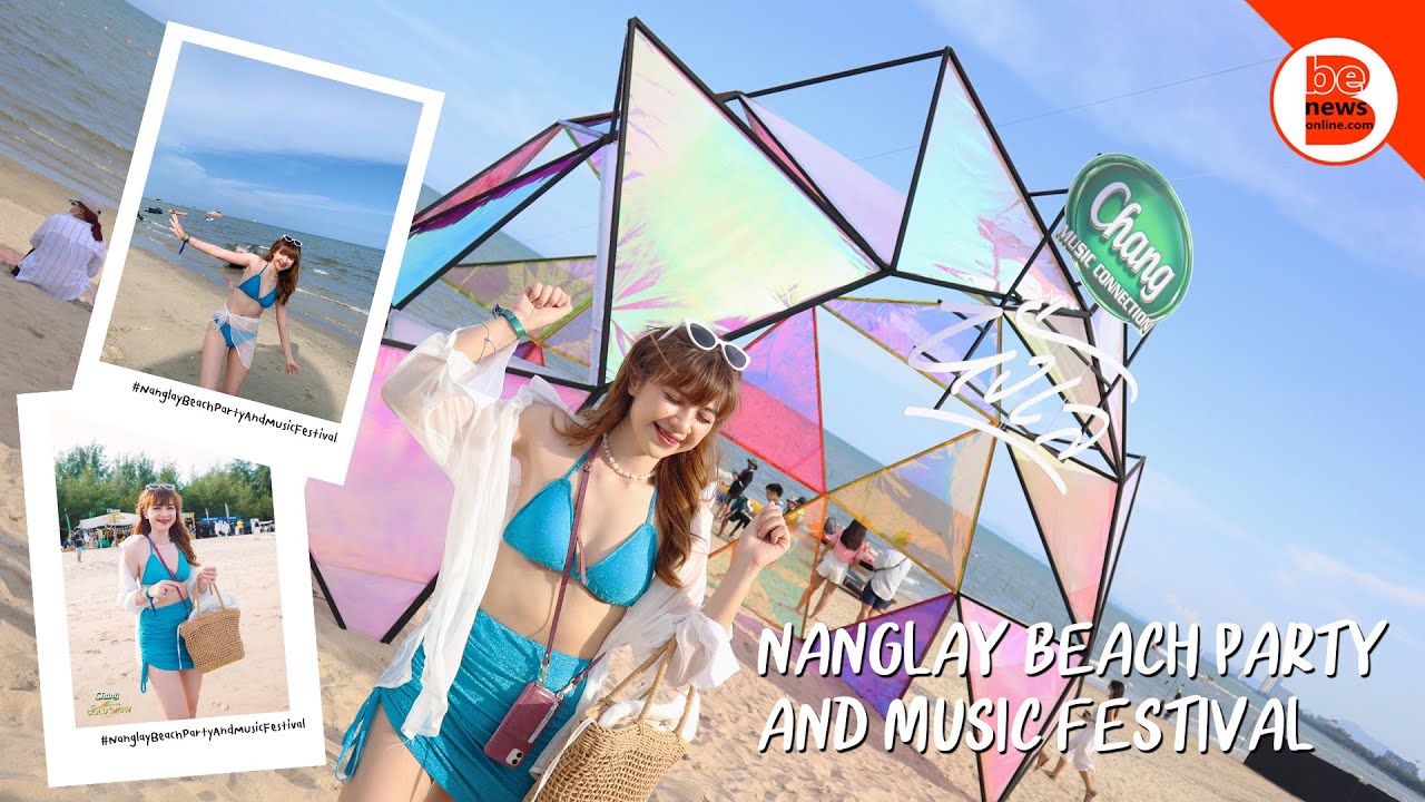 ท่องทะเล เที่ยวงานเฟส Nanglay Beach Party And Music Festival