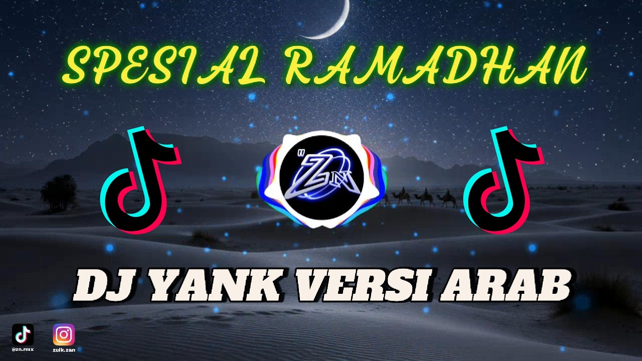 DJ YANK Versi Arab - Remix _ Spesial Ramadhan 🌘✨
