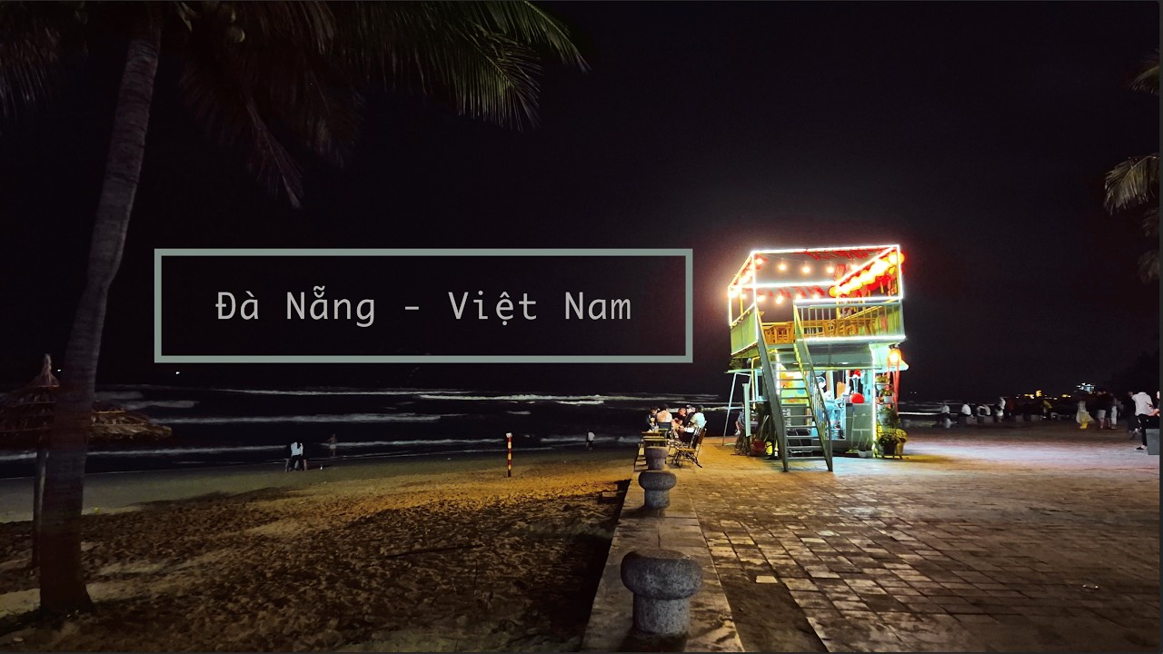 Playa My Khe de Noche: El Sonido del Asfalto frente a la Calma del Mar (Vietnam) | Contra-Pulso
