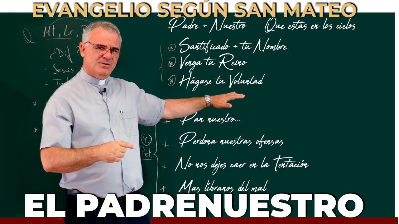 V. EL PADRENUESTRO Y LA JUSTICIA SUPERIOR | DISCURSO DEL MONTE | Evangelio según S. Mateo