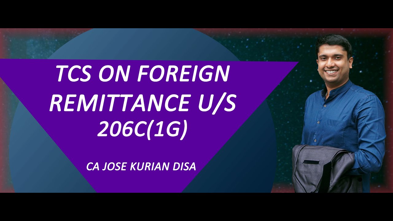 TCS ON FOREIGN REMITTANCE U/S 206C(1G)| TCS on LIBERALISED REMITTANCE SCHEME under Income Tax Act.