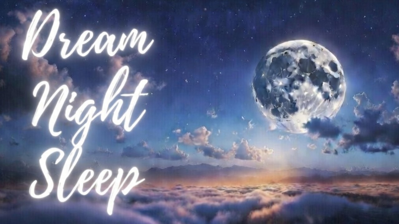 Dream Night Sleep 🌙 | 2 Hours Deep Sleep for Relaxation & Peaceful Dreams | The Dreamland Journeys