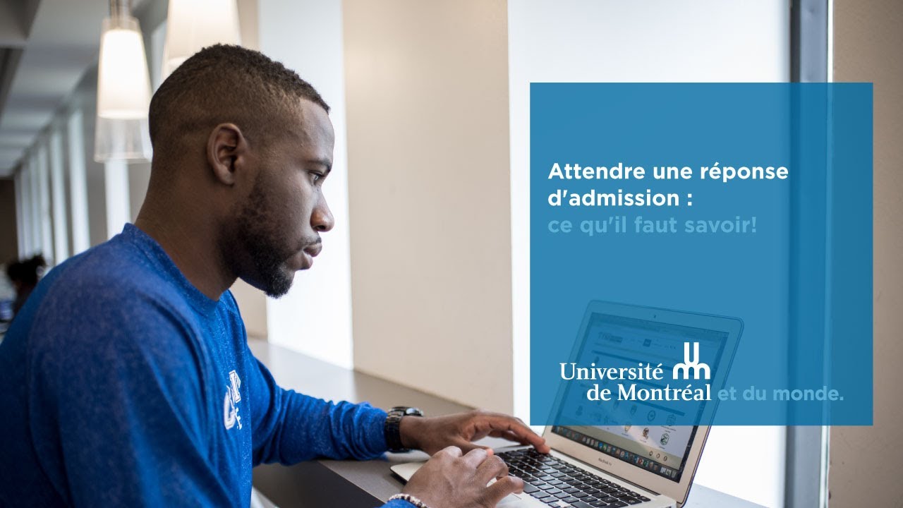 Attendre une réponse d'admission : ce qu'il faut savoir!
