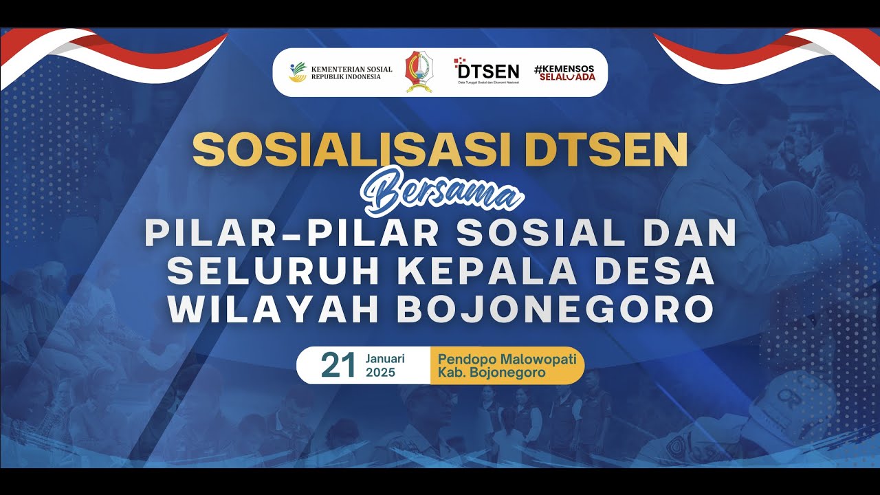 🔴[LIVE] SOSIALISASI DTSEN BERSAMA PILAR-PILAR SOSIAL DAN SELURUH KEPALA DESA WILAYAH BOJONEGORO