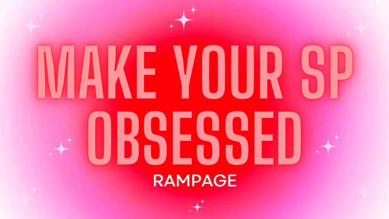 Get your SP to be OBSESSED (rampage) | SP + Self Concept Affirmations Looped