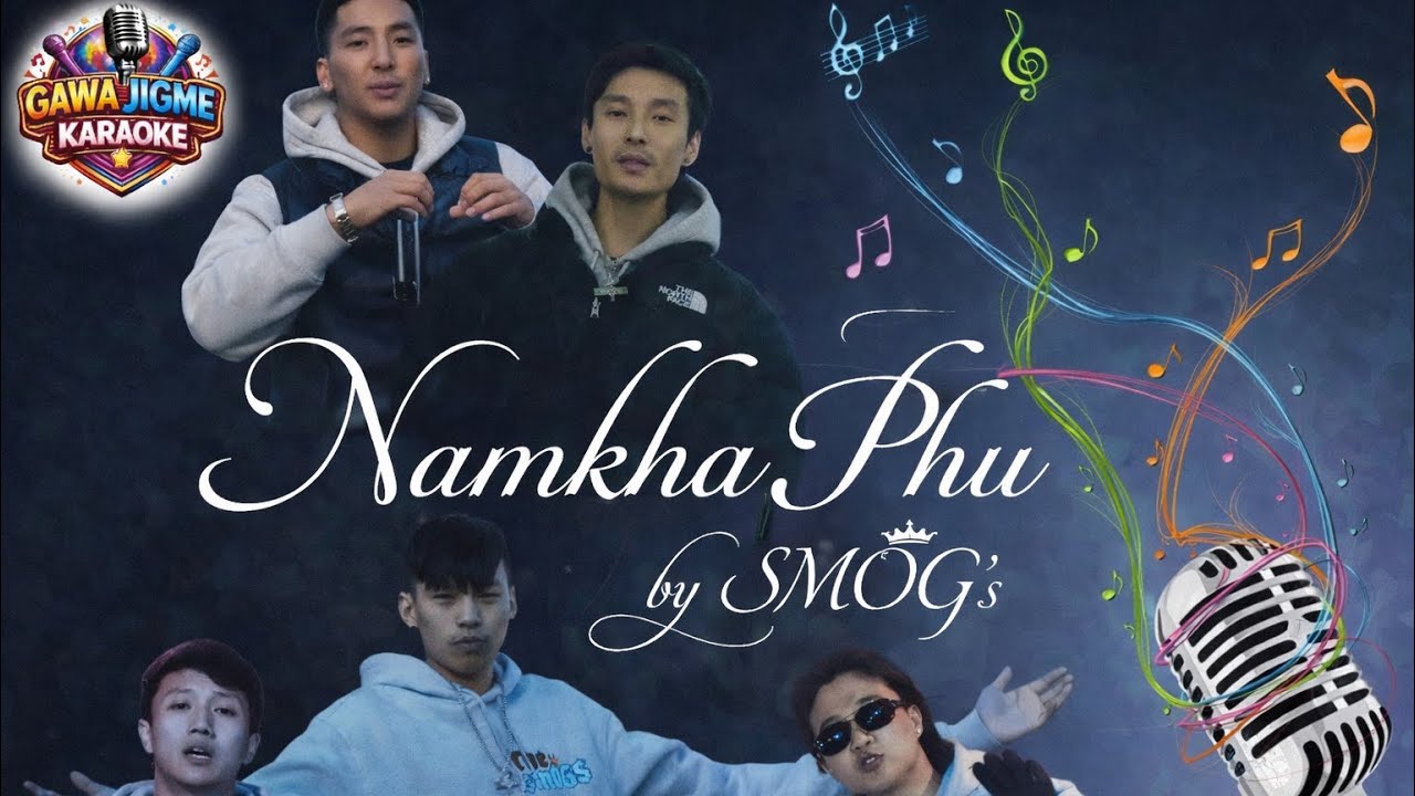 Namkha Phu by The smOG's vocal off karaoke||Bhutanese karaoke||