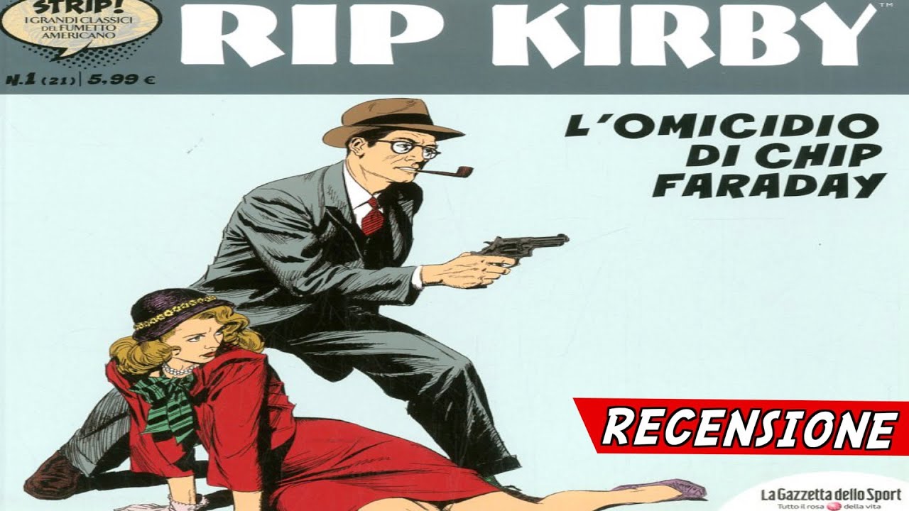 Rip Kirby Recensione serie fumetti riproposta da Gazzetta