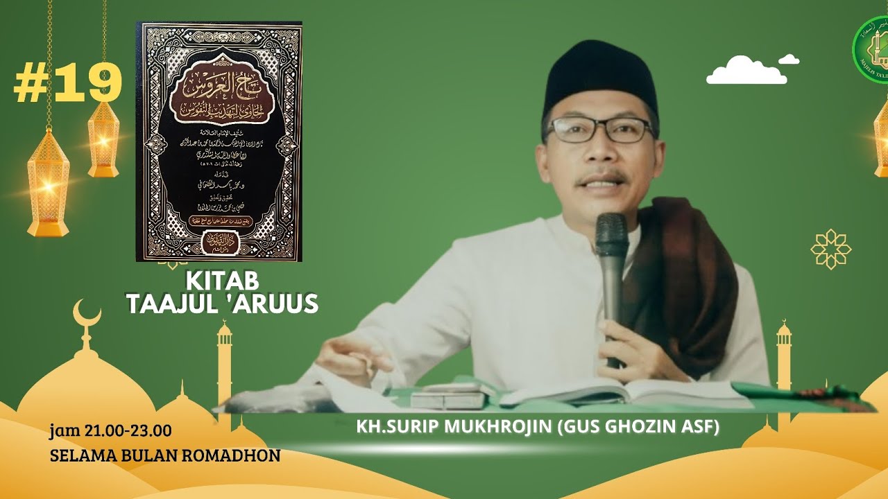 PART 19 || KITAB TAAJUL 'ARUSY || GUS GHOZIN ASF
