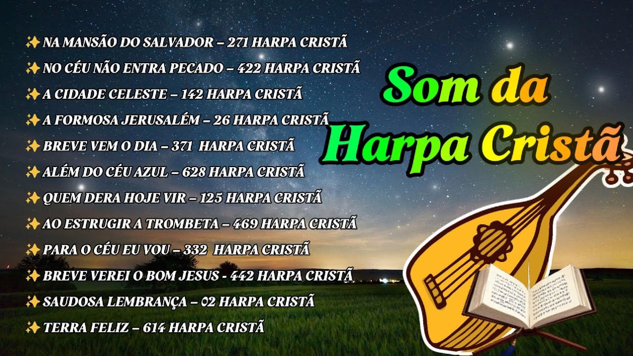Louvores Celestiais – Hinos da Harpa Cristã para Quem Anseia o Céu