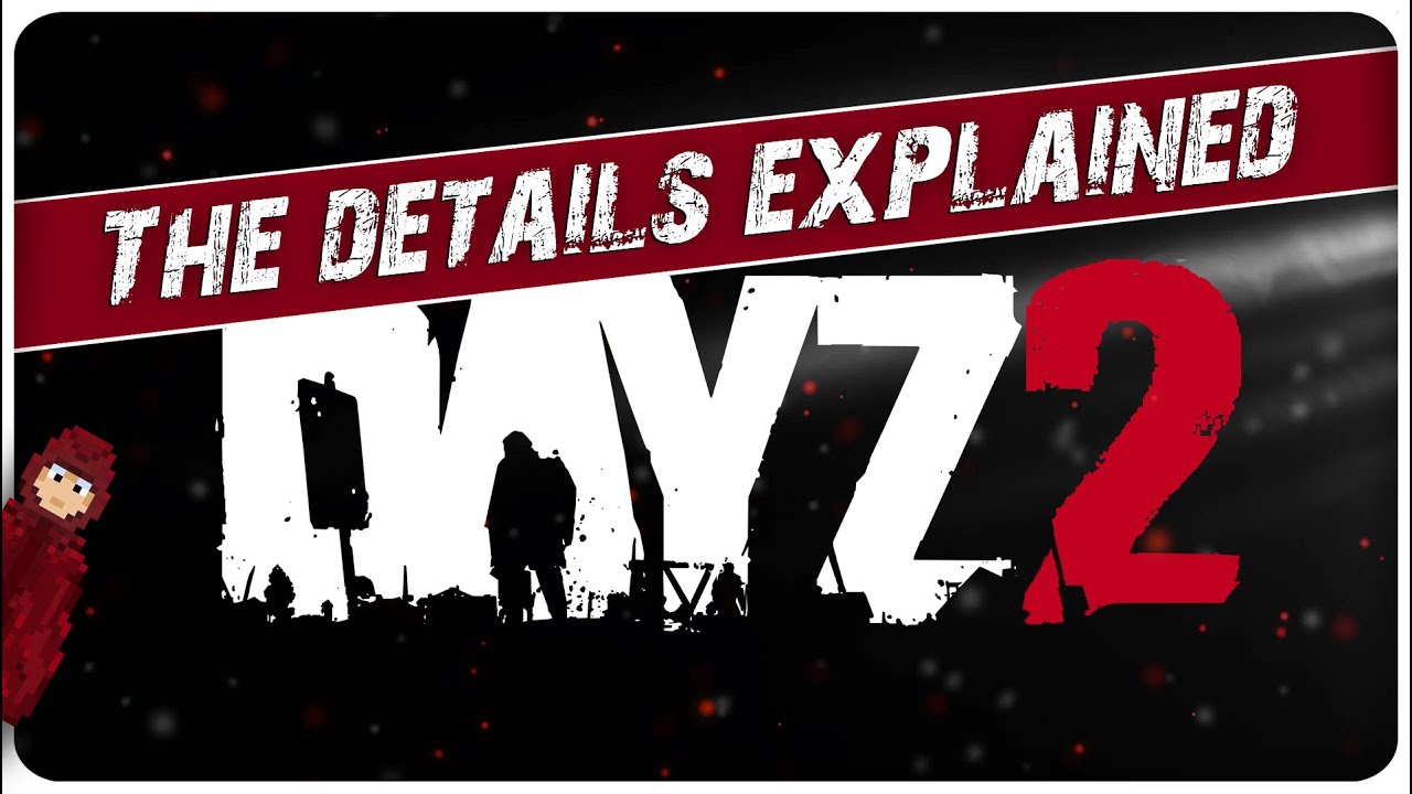 DayZ 2: Почему стоит волноваться… и беспокоиться
