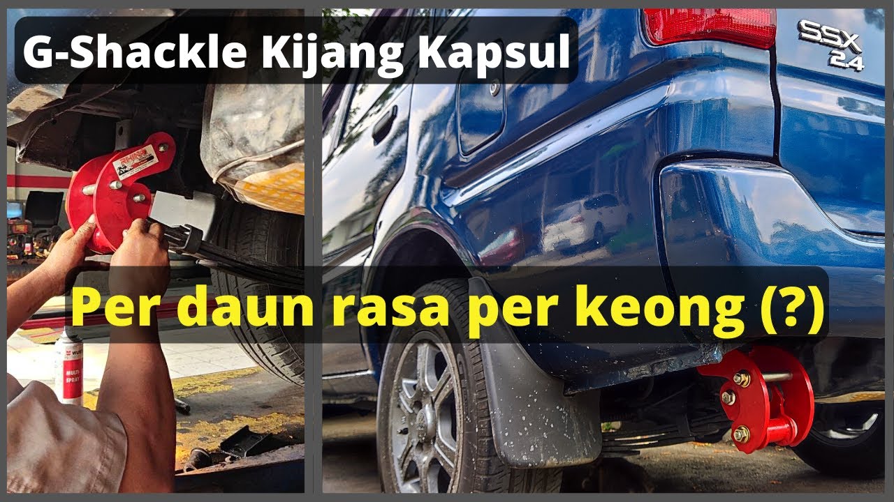 G shackle - Dobel G shackle Kijang Kapsul - Pemasangan dan Review