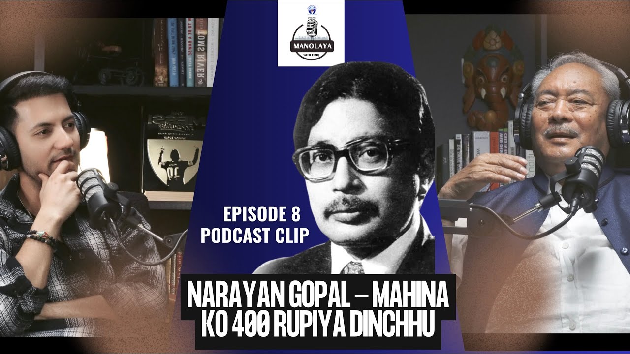 Narayan Gopal  - Mahina ko 400 rupiya dinchhu | Manolaya with Legend Prakash Gurung| Firoj Timalsina