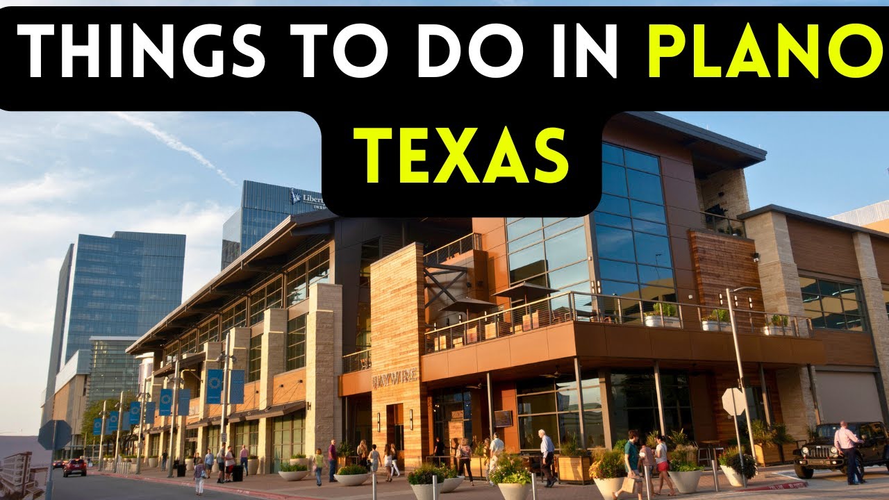 10 things to do in Plano, Texas 2024 [Bucket list Places]