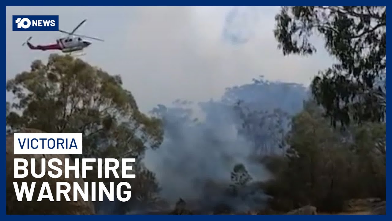 Bushfire Emergency Warning Issued As Firefighters Battle Out-Of-Control Fire In Victoria | 10 News