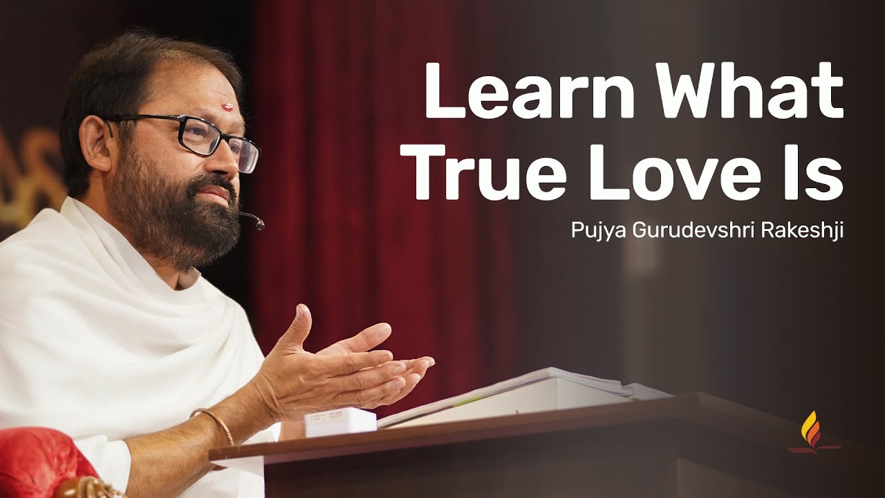 Can Love Exist Without Desire? | Pujya Gurudevshri Rakeshji