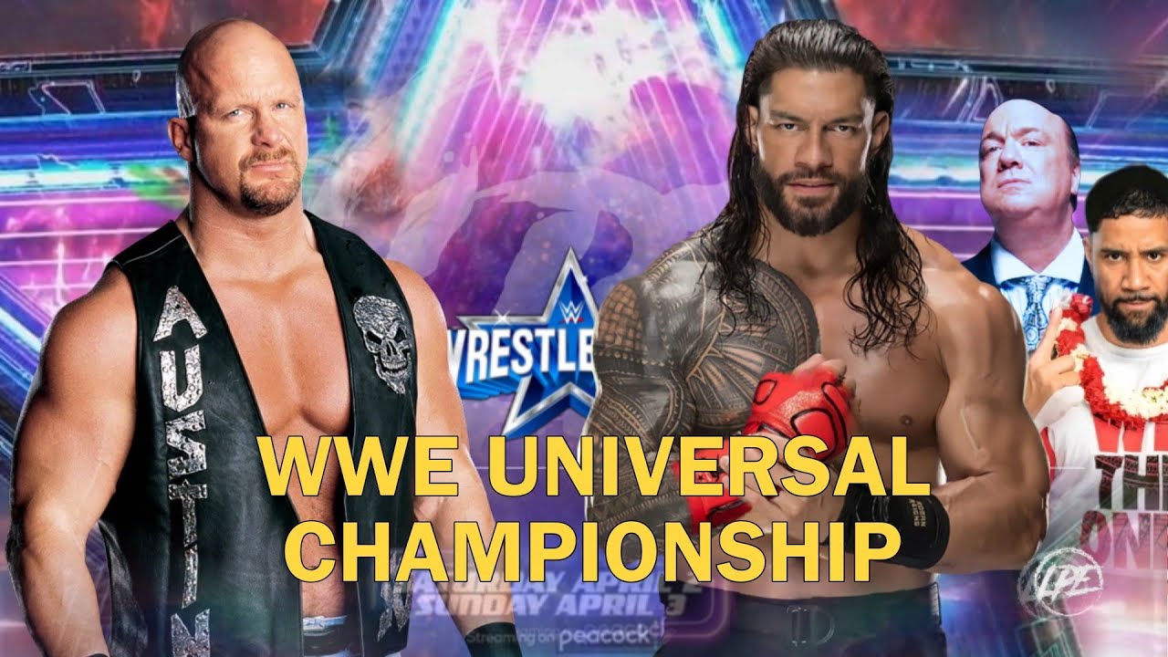 Stone Cold Vs Roman Reigns l Wwe Universal Championship l Wrestlemania