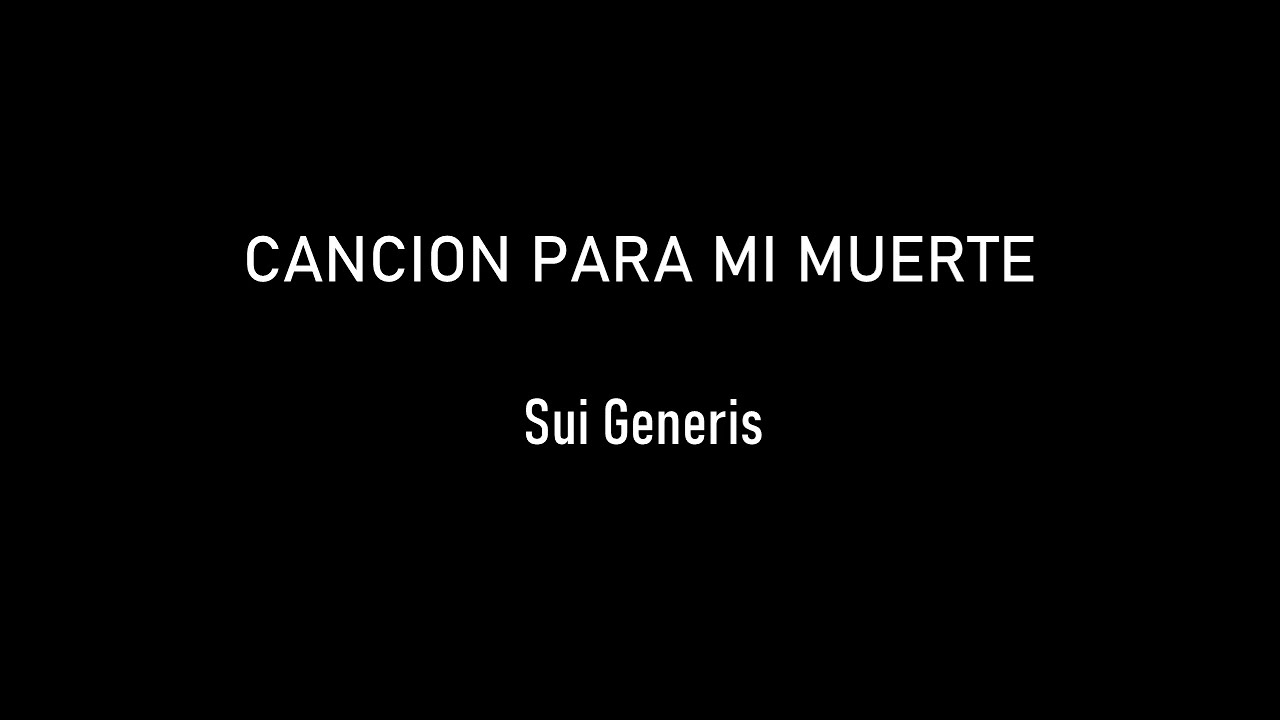 CANCION PARA MI MUERTE - SUI GENERIS (KARAOKE)
