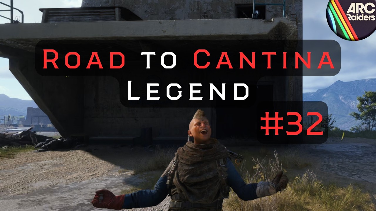 🔴 Arc Raiders - Road to Cantina Legend - Part 32