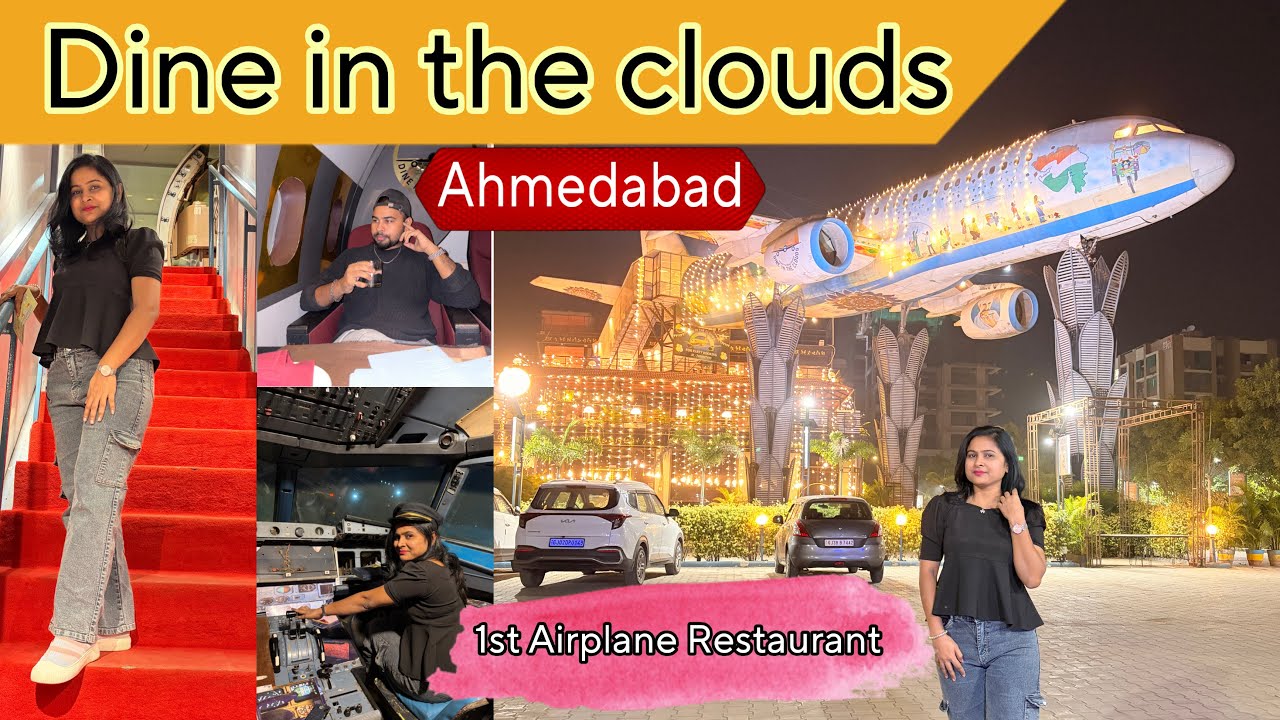 Dine In The Clouds Ahmedabad | Airplane Restaurant 