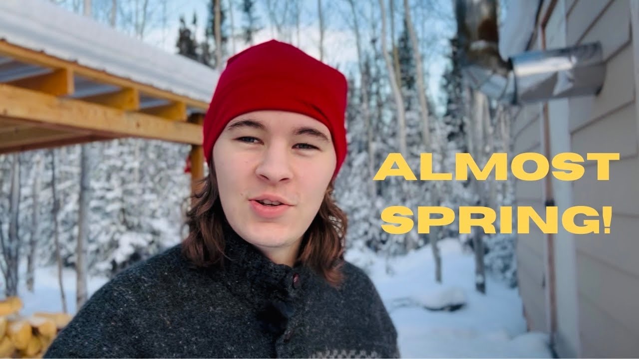 Preparing for Spring | Alaska Homestead