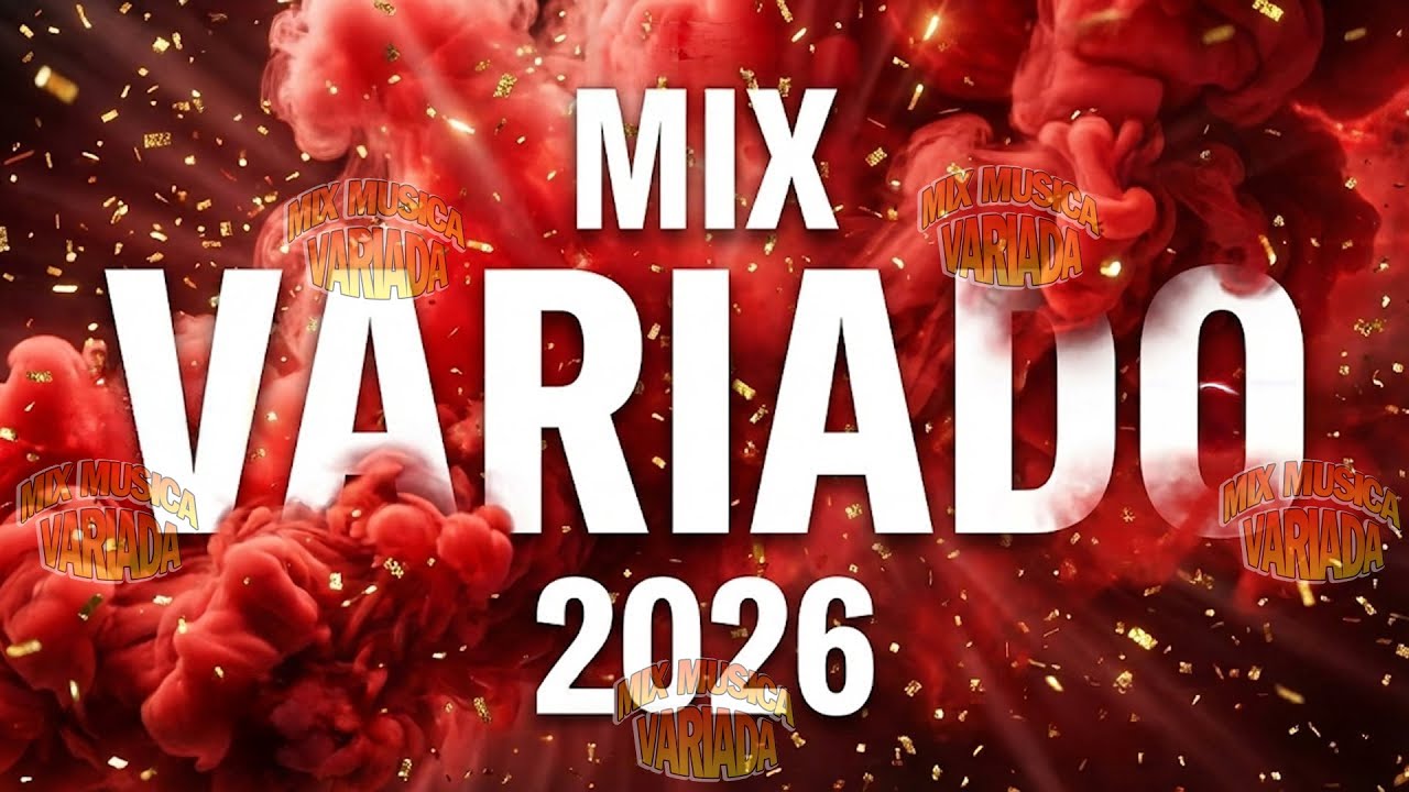 Musica Mix Variado 2026 🏖️ Mix Variada De Todo Un Poco 2026 ☀️ Mix Exitos Variados 2026