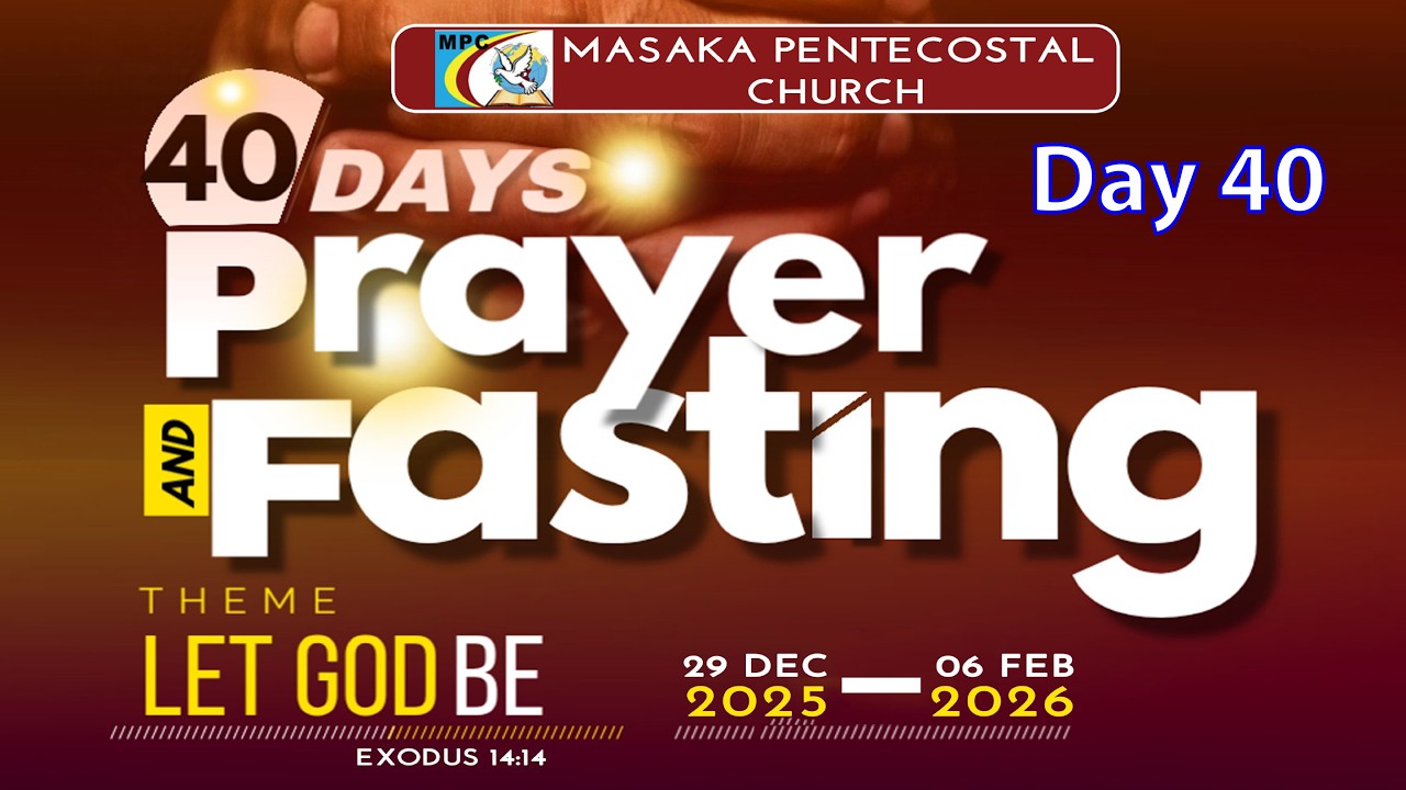 END of 40 Days of Prayer and Fasting [LET GOD BE] Overnight Service. 06/02/26.