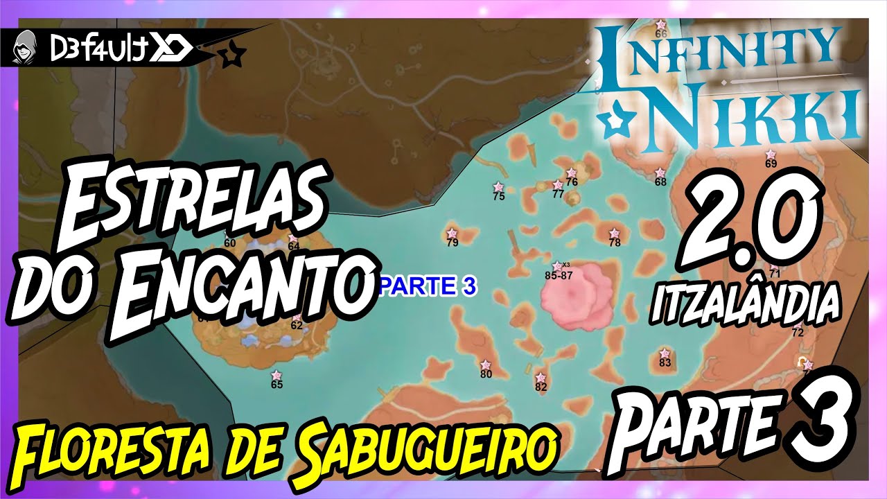 INFINITY NIKKI 2.0 - PARTE 3 das ESTRELAS na FLORESTA DE SABUGUEIRO Passo a passo Walkthrough