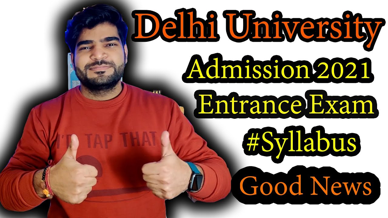 Delhi University Admission 2021 | Entrance Exam | Syllabus | Exam Pattern | Gplanet Gyan