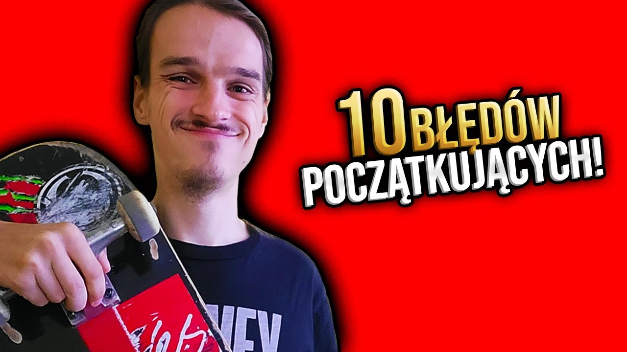 10 nawyków popłenianych przez początkujących skejtów!