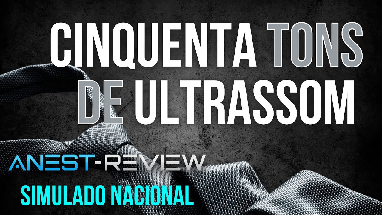 ULTRASSOM PULMONAR - CORREÇÃO SIMULADO NACIONAL TEA - TSA - ANESTREVIEW