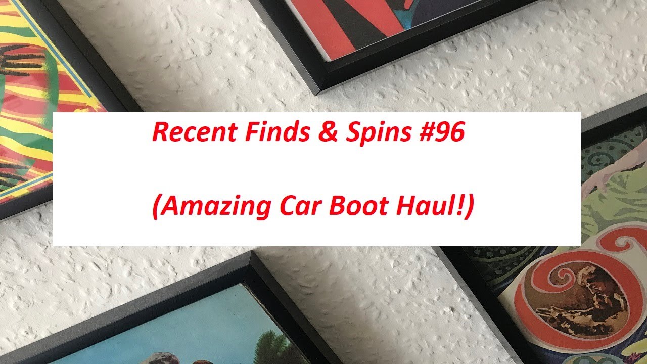 Vinyl Finds #96 - Great Car Boot Record Haul