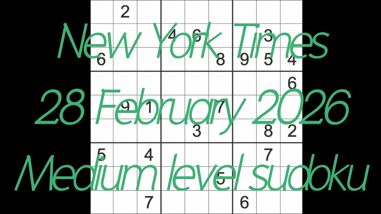 Sudoku solution – New York Times 28 February 2026 Medium level sudoku