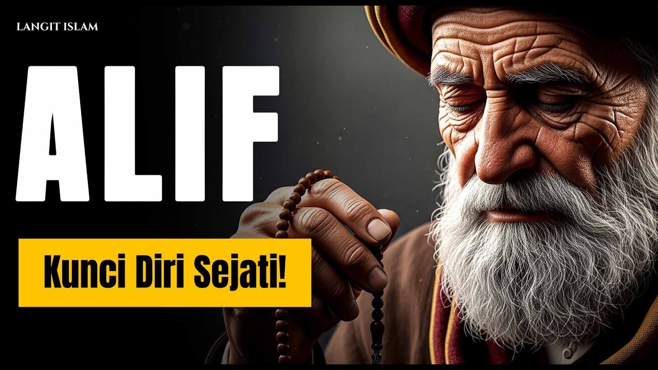 RAHASIA HURUF ALIF✨ SIMBOL KETUHANAN YANG MAHA ESA (ASAL MULA DIRI SEJATI)