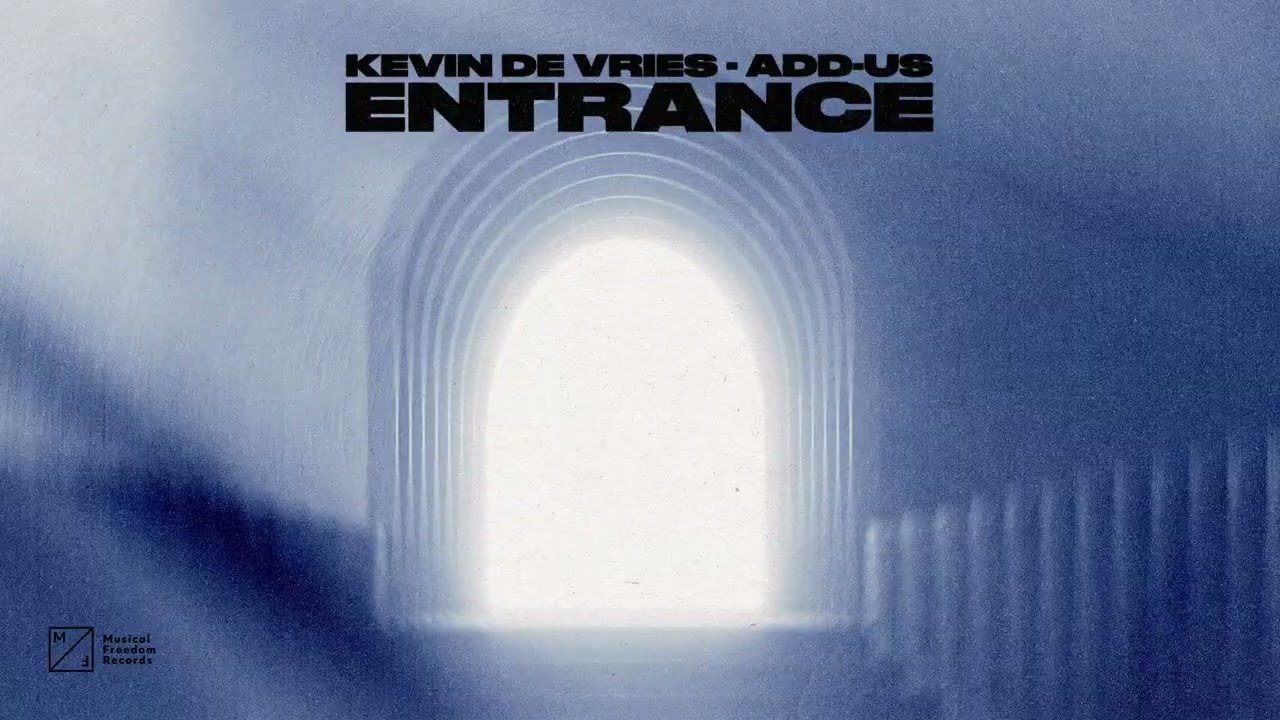 Kevin de Vries, Add-us - Entrance (Official Audio)