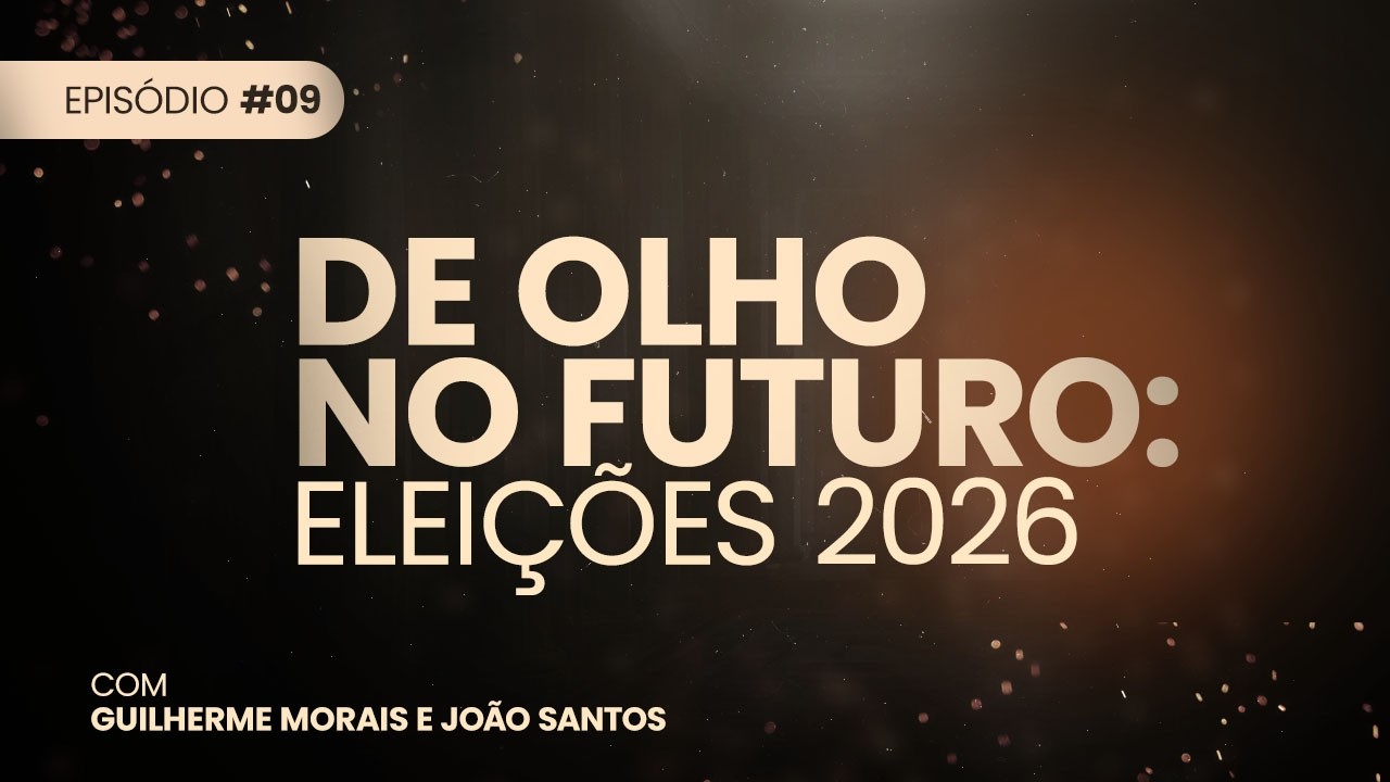 De olho no futuro, eleições 2026 - DeVera Cast