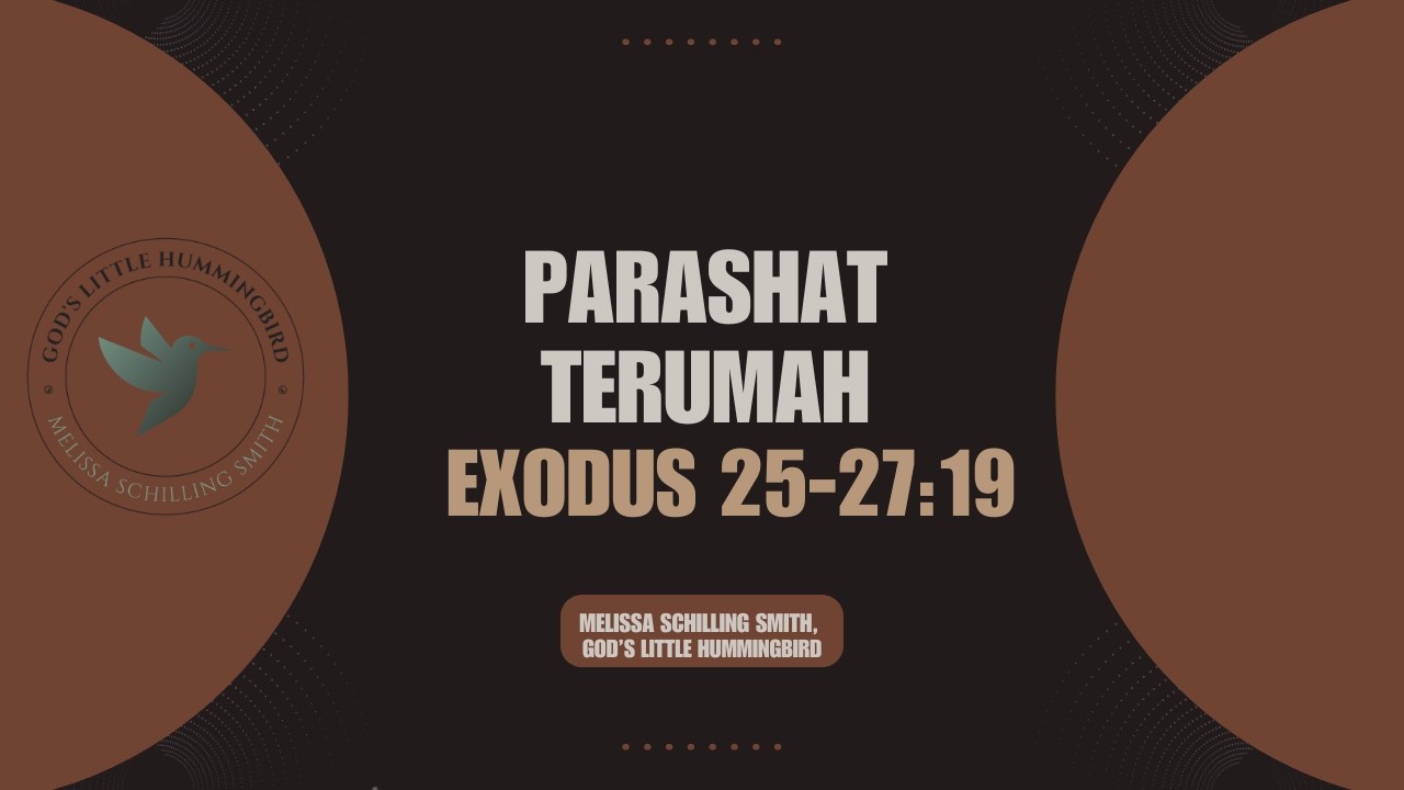 Parashat Terumah: Exodus 25-27:19