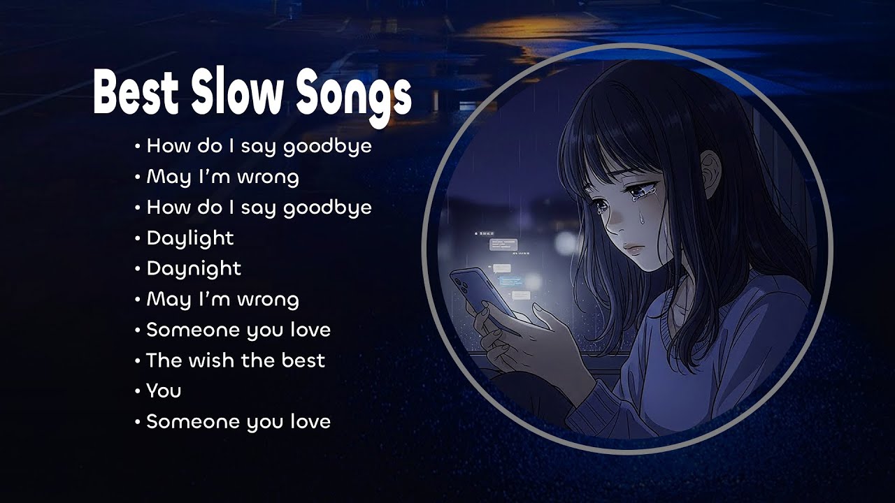 Best Slow and Reverb Songs Playlist for Late Night Listening, Relaxation, and Emotional Healing