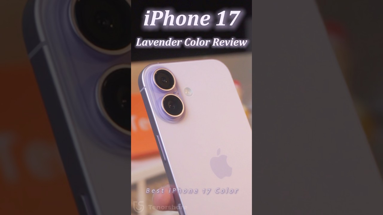 iPhone 17 Lavender Color Review &ndash; Best iPhone 17 Color in 2025? 💜 #iphone17 #tenorshare