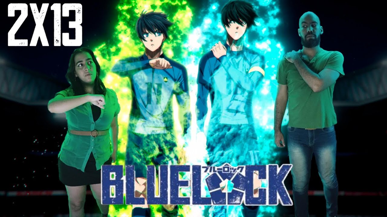 💥Reaccionando a Blue Lock 2x13 🧑‍🤝‍🧑 No Estoy Solo 🤮 Bachira y Aiku casi los heroes🦸‍♂️