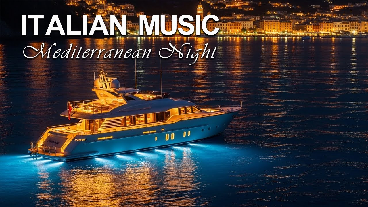 Italian Music – Mediterranean Dream 🌌 Golden Coast Beneath Moonlight